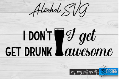 Alcohol SVG | Alcohol Quotes SVG | Wine Sayings