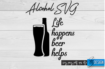 Alcohol SVG | Alcohol Quotes SVG | Wine Sayings