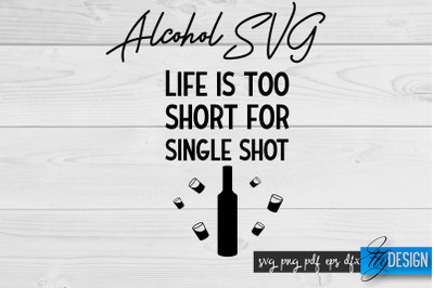 Alcohol SVG | Alcohol Quotes SVG | Wine Sayings