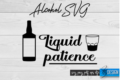 Alcohol SVG | Alcohol Quotes SVG | Wine Sayings