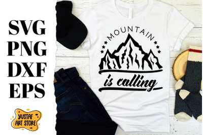 Mountain is calling. Adventure SVG design for cutting machines