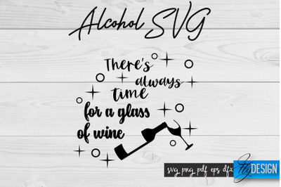 Alcohol SVG | Alcohol Quotes SVG | Wine Sayings