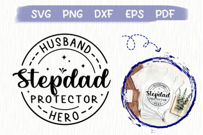 Husband Step Dad Protector Hero