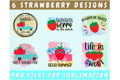 Strawberry Sublimation Designs Bundle, 6 Strawberry Quotes PNG Files