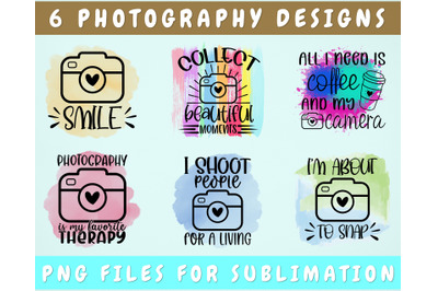 Photography Sublimation Designs Bundle, 6 Photographer Quotes PNG