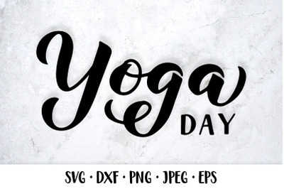 Yoga Day SVG. Hand lettering.