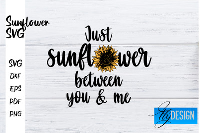 Sunflower SVG | Sunflower Quotes SVG | Sunflower Design