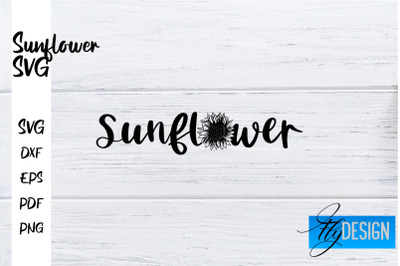 Sunflower SVG | Sunflower Quotes SVG | Sunflower Design