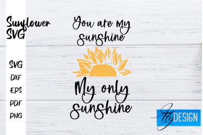 Sunflower SVG | Sunflower Quotes SVG | Sunflower Design