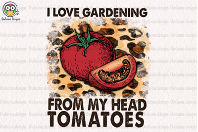 I Love Gardening Sublimation Design