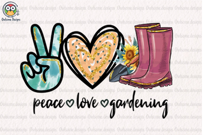 Peace Love Gardening Sublimation