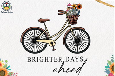 Brighter Days ahead Sublimation