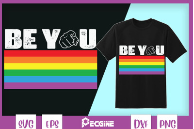 Be You Gay Pride LGBT Rainbow Flag