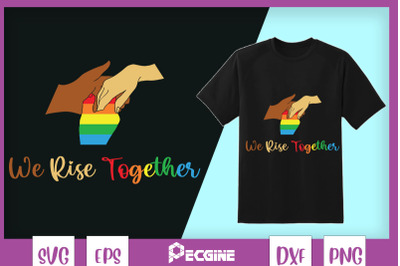 We Rise Together LGBT-Q Pride Social