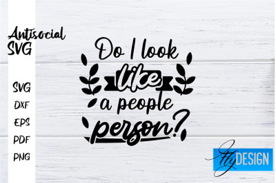 Antisocial SVG | Antisocial Quotes SVG | Sarcastic SVG Design