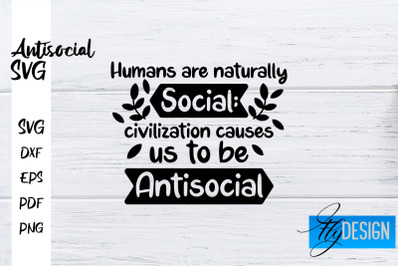 Antisocial SVG | Antisocial Quotes SVG | Sarcastic SVG Design