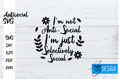 Antisocial SVG | Antisocial Quotes SVG | Sarcastic SVG Design