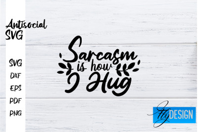 Antisocial SVG | Antisocial Quotes SVG | Sarcastic SVG Design