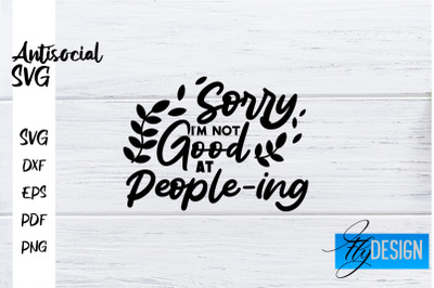 Antisocial SVG | Antisocial Quotes SVG | Sarcastic SVG Design