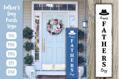 Fathers Day Porch Sign. Father Vertical Front Sign SVG