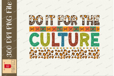 Do It For Culture Junteenth Sublimation