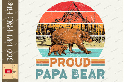 Proud Papa Bear Father&#039;s Day Sublimation