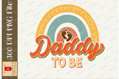 Daddy To Be Father&#039;s Day Sublimation