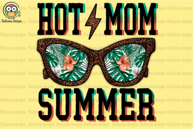 Hot Mom Summer Sublimation