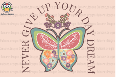 Butterfly Never Give Up Sublimation