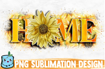 Sunflower Home Sublimation Design