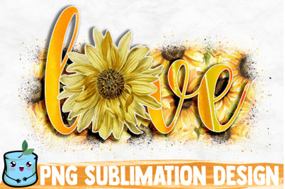 Sunflower Love Sublimation Design