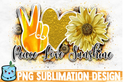 Peace Love Sunshine Sublimation Design