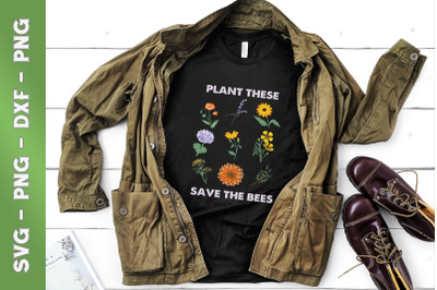 Plant These Save The Bees Flowers Garden