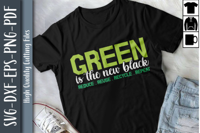 Green Is The New Black Reduce Reuse