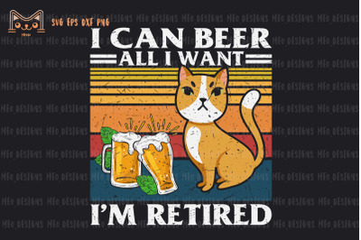 I Can Beer all I Want I&#039;m Retired