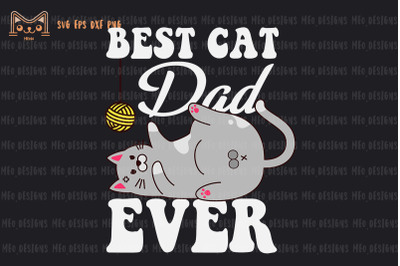 Best Cat Dad Ever Father Papa Sayings