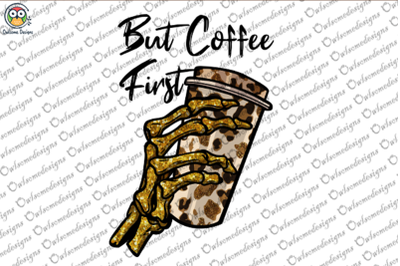 But coffee first Sublimation Design