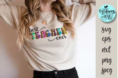 Best teacher ever SVG PNG EPS dxf jpeg,