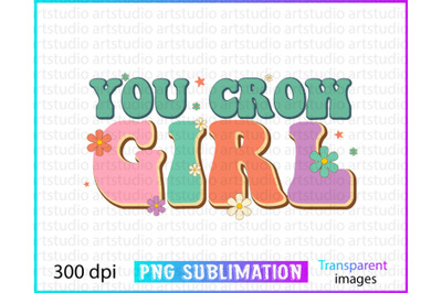 you crow girl  sublimation, motivational sublimation png