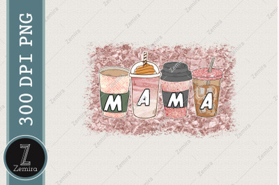 Mama Loves Coffee Sublimation Mother