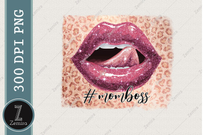 Momboss Sexy Lips Mother Day Sublimation