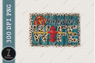 Firefighter Wife Leopard Graphic PNG