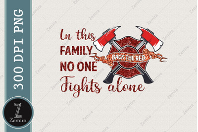 In This Family No One Fight Alone PNG