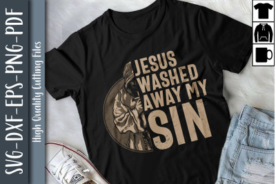 Funny Design Jesus Washed Away My SIn