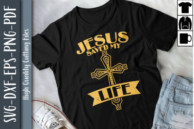 Christian Design Jesus Saved My Life