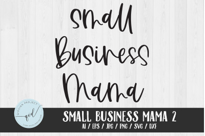 Small Business Mama Vol. 2 SVG Card Sticker Files