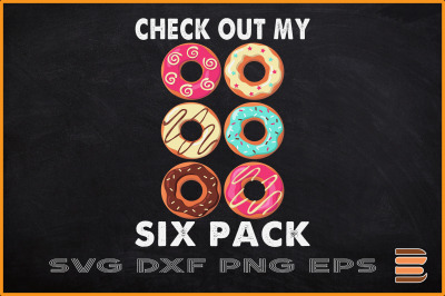 Check Out My Six Pack Donut