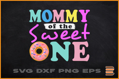 Mommy of the Sweet One Donut