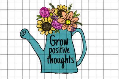 Grow Positive Thoughts Graphic Design