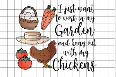 I Just Want To Work Garden  Graphic Design